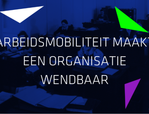 Artikel: Arbeidsmobiliteit maakt een organisatie wendbaar.