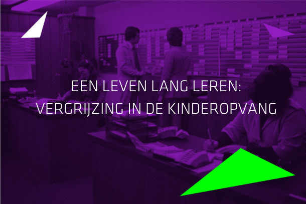VERGRIJZING IN DE KINDEROPVANG (1)