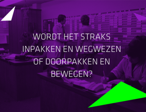 Artikel: WORDT HET INPAKKEN EN WEGWEZEN OF DOORPAKKEN EN BEWEGEN?